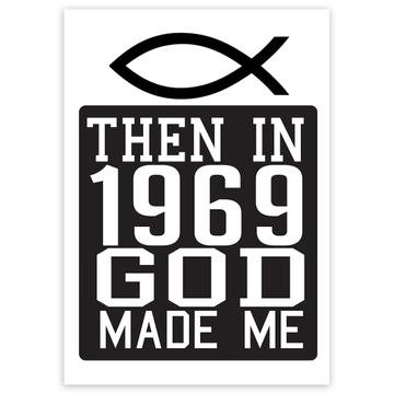 Then in 1969 God Made Me : Gift Sticker Christian Year Birthday