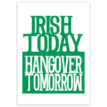 Irish Today Hangover Tomorrow : Gift Sticker Beer St. Patrick Paddy Ireland Shamrock