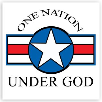 One Nation Under God : Gift Sticker American Patriot Americana Flag USA