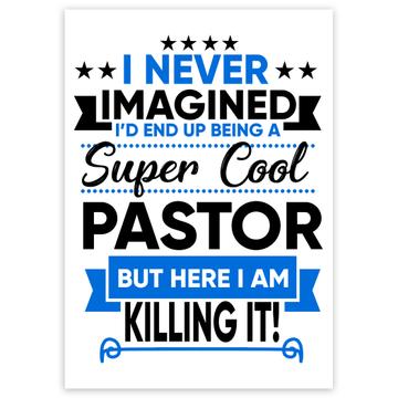 Super Cool Pastor : Gift Sticker I Never Imagined Killing It Christian Evangelical Church