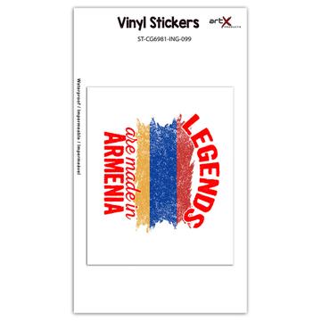 Legends are Made in Armenia: Gift Sticker Flag Armenian Expat Country