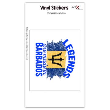 Legends are Made in Barbados: Gift Sticker Flag Barbadian Expat Country
