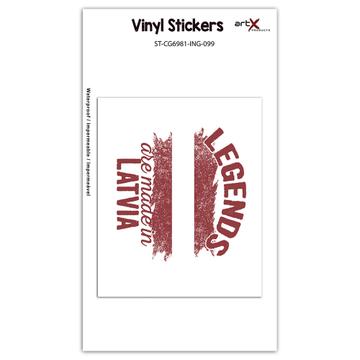 Legends are Made in Latvia: Gift Sticker Flag Latvian Expat Country