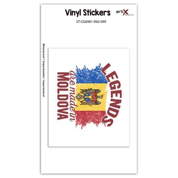 Legends are Made in Moldova: Gift Sticker Flag Moldovan Expat Country