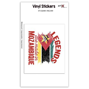 Legends are Made in Mozambique: Gift Sticker Flag Mozambican Expat Country