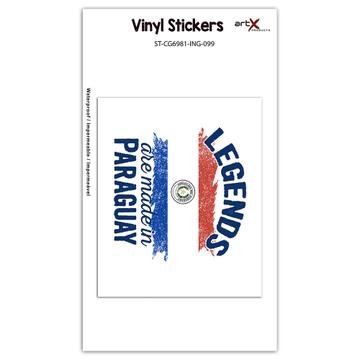 Legends are Made in Paraguay: Gift Sticker Flag Paraguayan Expat Country