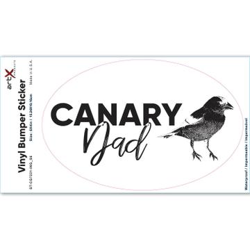 Canary Dad : Gift Sticker Bird Pet Animal Fathers Day Cute Nature Bird Watcher