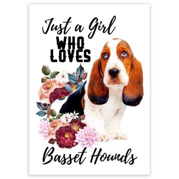 Just a Girl Who Loves Basset Hounds : Gift Sticker Dog Animal Friend Pet Woman