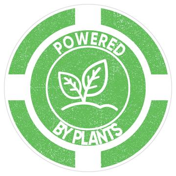 Powered By Plants Sign : Gift Sticker Vegan Friendly Ecological Vegetarian Veganuary Poster