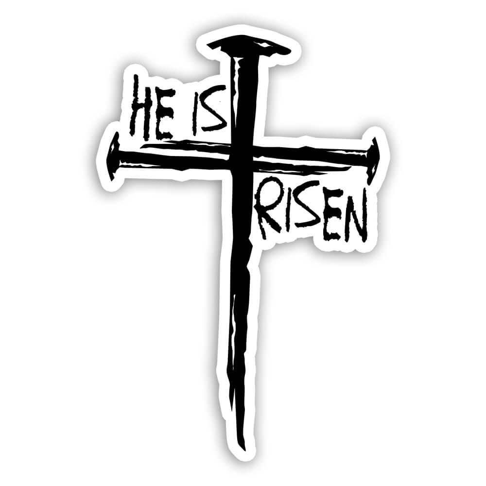 Gift Sticker : He Is Risen Cross Easter Holiday Jesus Catholic ...