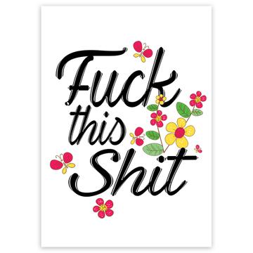 F*ck This : Gift Sticker Funny Friend Office Floral Office