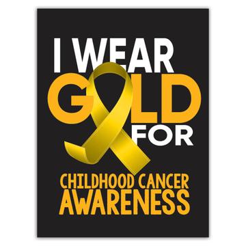 I Wear Gold Ribbon : Gift Sticker For Childhood Cancer Awareness Motivational Support