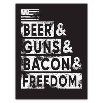 Beer Guns Bacon Freedom : Gift Sticker Funny Poster For Wall Decor USA Flag America