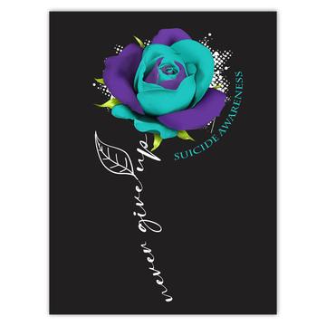 Suicide Prevention Awareness Flower : Gift Sticker Never Give Up Art Print Inspirational