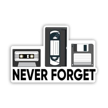 Retro Cassette Never Forget : Gift Sticker Vintage Audiotape Videotape Floppy Disk Funny