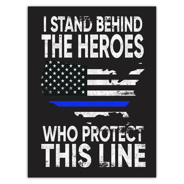 I Stand Behind The Heroes : Gift Sticker Police Support Law Enforcement Officer USA