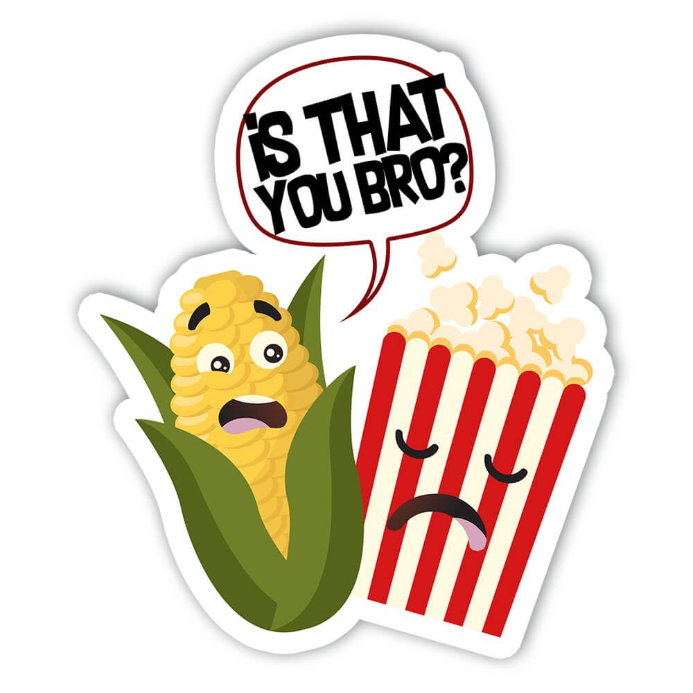 Gift Sticker : Funny Popcorn Humor For Best Friend Food Lover Corn  Friendship | eBay