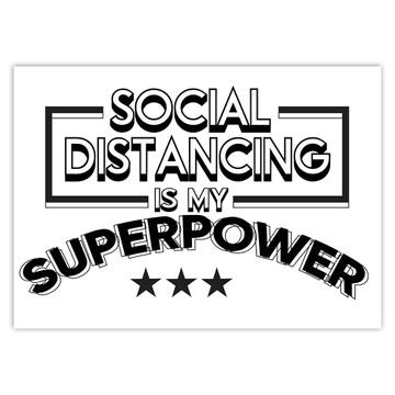Social Distancing Is My Superpower : Gift Sticker For Introverts Antisocial Funny Decor