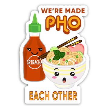 For Pho Soup Lover : Gift Sticker Vietnam Vietnamese Food Thai Asian Friendship Cute
