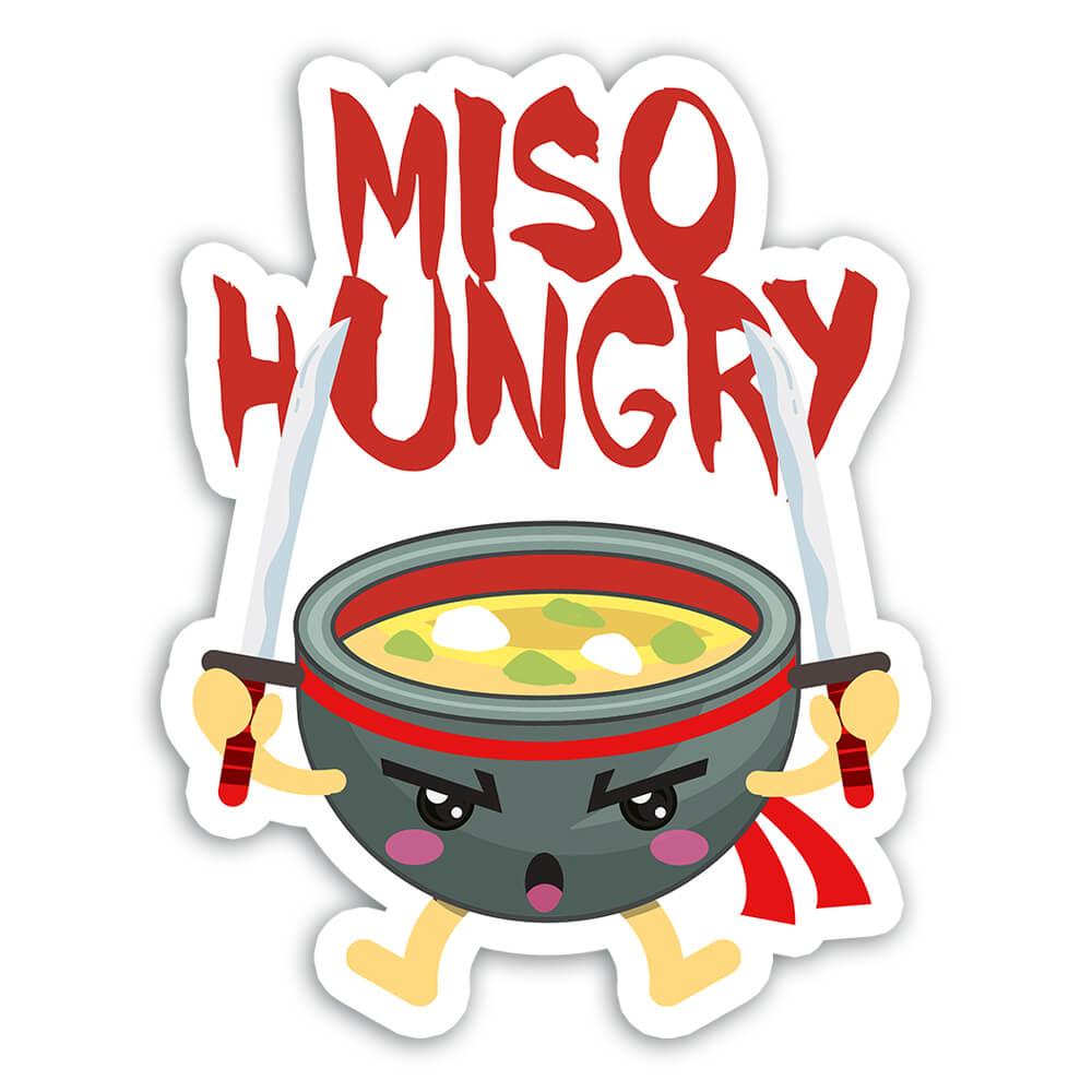 Gift Sticker : Miso Hungry For Asian Japanese Soup Lover Japan Food Cute  Funny | eBay