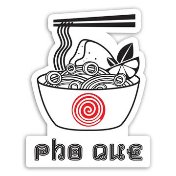 Funny Pho One Soup Lover : Gift Sticker Vietnam Vietnamese Food Asian Noodles Art Print