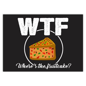 Fruitcake : Gift Sticker Christmas Food Funny Humor Art Print Holidays Seasons Greetings