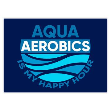 Aqua Aerobics Poster : Gift Sticker For Coach Athlete Water Sport Sportive Funny Quote