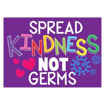 Spread Kindness Not Germs : Gift Sticker Be Kind Love Cute Art Print Children Positive
