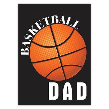 For Basketball Dad : Gift Sticker Fathers Day Birthday Sport Athlete Art Print Door