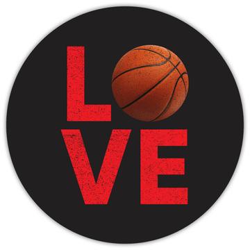 Love Basketball Lover Player : Gift Sticker Sport Sportive Art Print Game League Action