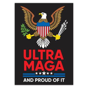 Ultra MAGA And Proud Of It Eagle : Gift Sticker American Humor Biden USA Trump Politics Patriot