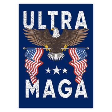 Ultra MAGA Eagle : Gift Sticker Biden Trump Proud American Humor Art Print USA Vote Politics