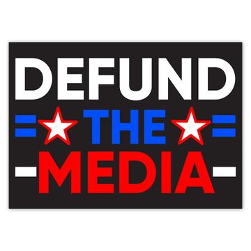 Defund The Media : Gift Sticker Fake News Political Social Protection USA Art Print