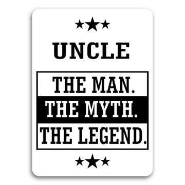 UNCLE : Gift Sticker The Man Myth Legend Family Christmas For Him Masculine Family