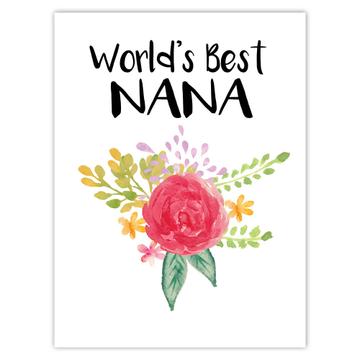 World’s Best Nana : Gift Sticker Family Cute Flower Christmas Birthday
