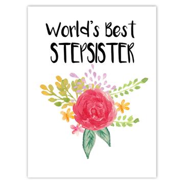 World’s Best Stepsister : Gift Sticker Family Cute Flower Christmas Birthday