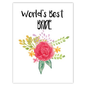 World’s Best Bride : Gift Sticker Wedding Bridal Party Cute Flower