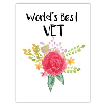 World’s Best VET : Gift Sticker Work Job Cute Flower Christmas Birthday