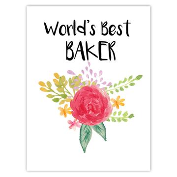 World’s Best Baker : Gift Sticker Work Job Cute Flower Christmas Birthday