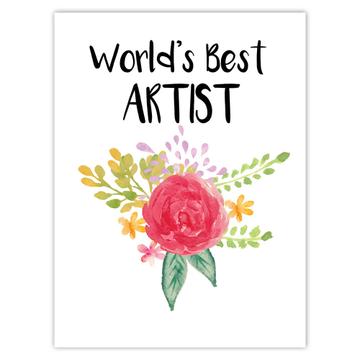 World’s Best Artist : Gift Sticker Work Job Cute Flower Christmas Birthday