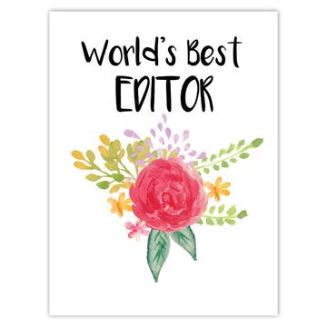 World’s Best Editor : Gift Sticker Work Job Cute Flower Christmas Birthday