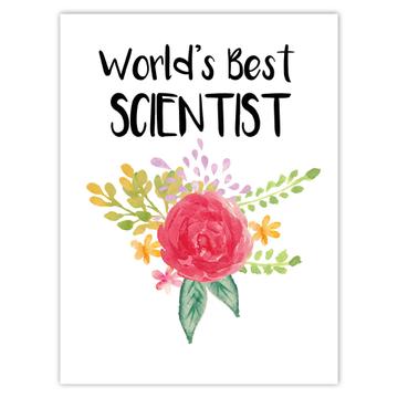 World’s Best Scientist : Gift Sticker Work Job Cute Flower Christmas Birthday