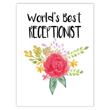 World’s Best Receptionist : Gift Sticker Work Job Cute Flower Christmas Birthday