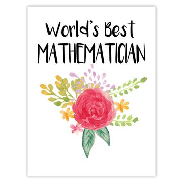 World’s Best Mathematician : Gift Sticker Work Job Cute Flower Christmas Birthday