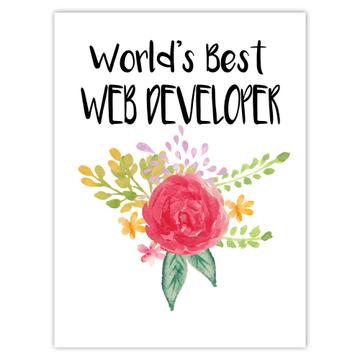 World’s Best Web Developer : Gift Sticker Work Job Cute Flower Christmas Birthday