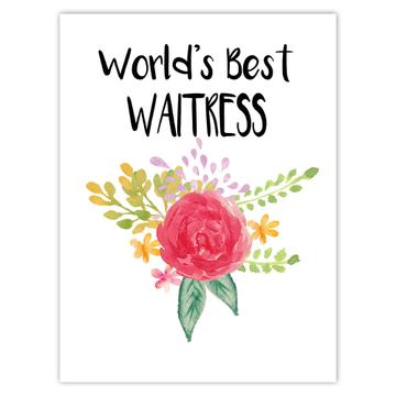 World’s Best Waitress : Gift Sticker Work Job Cute Flower Christmas Birthday