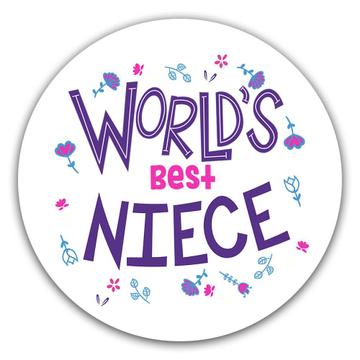 Worlds Best NIECE : Gift Sticker Great Floral Birthday Family Christmas