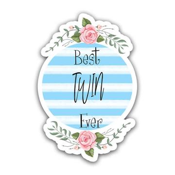Best TWIN Ever : Gift Sticker Christmas Cute Birthday Stripes Blue