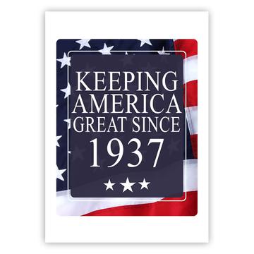 America Great 1937 Birthday : Gift Sticker Keeping Classic Flag Patriotic Age USA