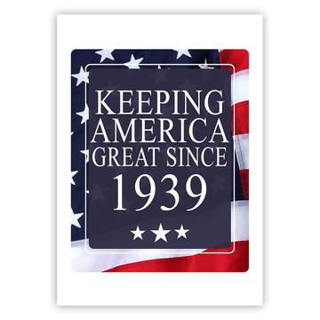 America Great 1939 Birthday : Gift Sticker Keeping Classic Flag Patriotic Age USA